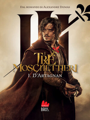 cover image of I tre moschettieri. D'Artagnan